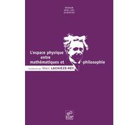 L'espace Physique Entre Mathématiques Et Philosophie
