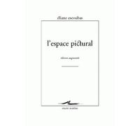 L'Espace pictural - Eliane Escoubas - Encre Marine - broché - Livre