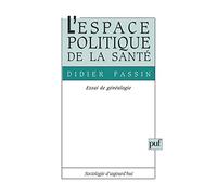 L'espace politique de la santé. Essai de généalogie
