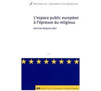 L'espace Public Européen À L'épreuve Du Religieux