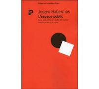 L'Espace public Jürgen Habermas (Auteur)