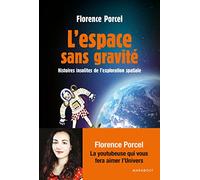 L'espace sans gravité: Histoires insolites de l'exploration spatiale