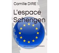 L'espace Schengen: Les contrôles transfrontaliers