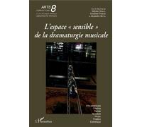 L'espace "sensible" de la dramaturgie musicale - Giordano Ferrari - L'harmattan - broché - Essai