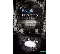L'Espace vide: Écrits sur le théâtre