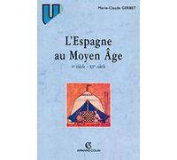 L'Espagne au Moyen Âge: VIIIe siècle - XVe siècle
