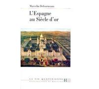 L'Espagne au Siècle d'or - Marcelin Defourneaux - Hachette Litterature - broché - Livre