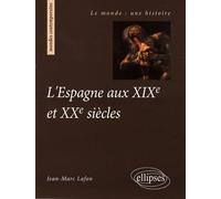 L'Espagne aux XIXe et XXe siècles
