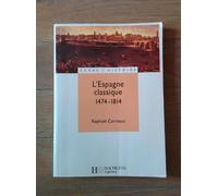 L'Espagne classique: 1474-1814