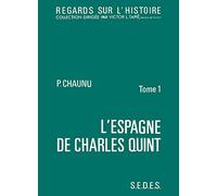 L'Espagne de Charles Quint, tome 1. Regards sur l'histoire numéro 19