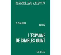 L'Espagne de Charles Quint, tome 2. Regards sur l'histoire numéro 20
