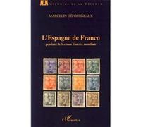L'Espagne de Franco pendant la Seconde Guerre mondiale – L'Harmattan