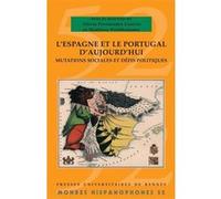L'espagne Et Le Portugal D'aujourd'hui - Mutations Sociales Et Défis Politiques