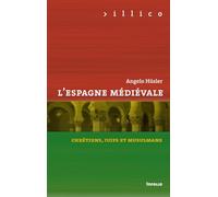 L'Espagne médiévale. Chrétiens, juifs et musulmans (19)