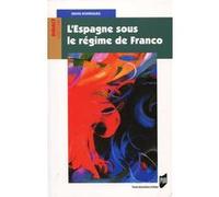 L'Espagne sous le régime de franco Denis Rodrigues (Auteur)