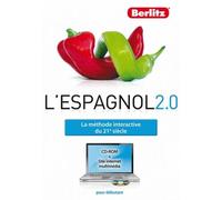 L'espagnol 2.0 - la méthode interactive du 21e siècle