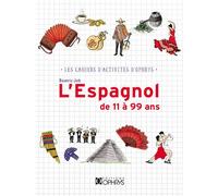 L'espagnol de 11 à 99 ans - Beatrice Job - Ophrys - broché - Scolaire / Universitaire