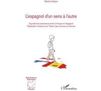 L'espagnol d'un sens à l'autre – Équivalences français‑espagnol – Préparation à l'épreuve Thème