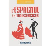L'espagnol en 100 exercices - Collectif - Studyrama Eds - broché - Méthode de langue