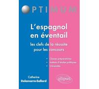 L'espagnol En Éventail - Les Clefs De La Réussite Pour Les Concours
