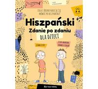 L'espagnol pour les enfants Sentence par phrase - Magdalena Filak (Fremdsprachen : Spanisch auf Polnisch)