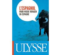 L'espagnol pour mieux voyager en Espagne