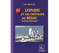 Lesparre et les Châteaux du Médoc, histoire militaire
