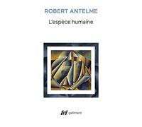 L'Espèce humaine - Robert Antelme - Gallimard - broché - Etude