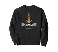 L'espérance chrétienne comme Ancre Solide (Hébreux 6.19) Sweatshirt