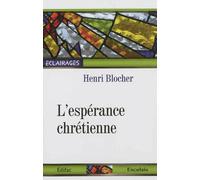 L'espérance chrétienne - Henri Blocher - Excelsis - broché - Essai