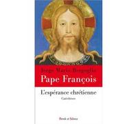 L'esperance chretienne Pape François (Auteur)