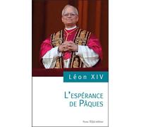 L'espérance de Pâques - Pape Léon XIV - Tequi - broché - Essai