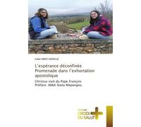 L'espérance déconfinée Promenade dans l'exhortation apostolique Christus vivit du Pape François Préface: Abbé Stany Mapangou - Gabin Mboy Nzengue - Croix Du Salut - Poche - Essai