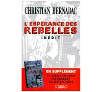 L'esperance Des Rebelles - Avec Supplément, Dictionnaire Du Désespéranto, Le Langage Des Camps