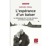 L'espérance d'un baiser Raphaël Esrail (Auteur)