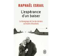 L'espérance d'un baiser Raphaël Esrail (Auteur)