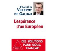L'Espérance d'un Européen - François Villeroy de Galhau - Odile Jacob - broché - Etude