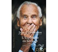 L'Espérance en héritage - Trilogie - Jean D'Ormesson - Heloise Ormesson - broché - Roman