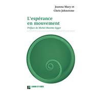 L'espérance En Mouvement - Comment Faire Face Au Triste État De Notre Monde Sans Devenir Fous