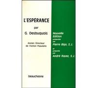 L'esperance Gustave Desbuquois (Auteur), RAYEZ ANDRE (Auteur), BIGO PIERRE (Préface)