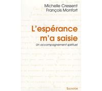 L'espérance M'a Saisie - Un Accompagnement Spirituel