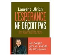 L'espérance Ne Déçoit Pas - Un Évêque Face À La Sécularisation Et Au Monde De L'économie