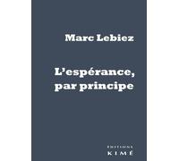 L'espérance, Par Principe