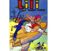L'Espiègle Lili, tome 1 : Lili, bandit corse