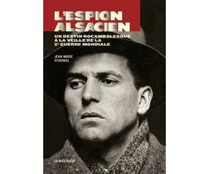 L'espion alsacien - Jean-Marie Stoerkel - La Nuee Bleue - broché - Roman