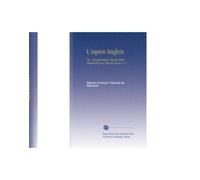 L'espion Anglois: Ou, Correspondance Secrète Entre Milord all'eye et Milord all'ear V. 8