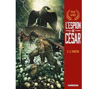L'Espion de César T03 Le Rubicon - Jean-Pierre Pécau - Delcourt - cartonné - Bande dessinée