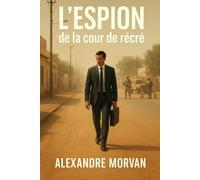 L'ESPION DE LA COUR DE RECRE