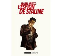 L'Espion de Staline - Isabel Kreitz - Casterman - broché - Bande dessinée