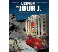 L'espion Du Jour J - Tome 1 - La Cavale !